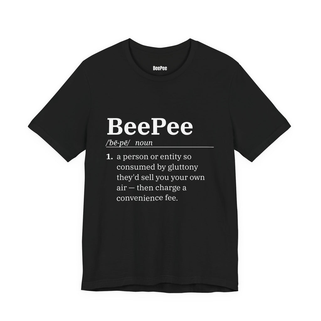 BeePee (n.) — Sell You Your Own Air Tee