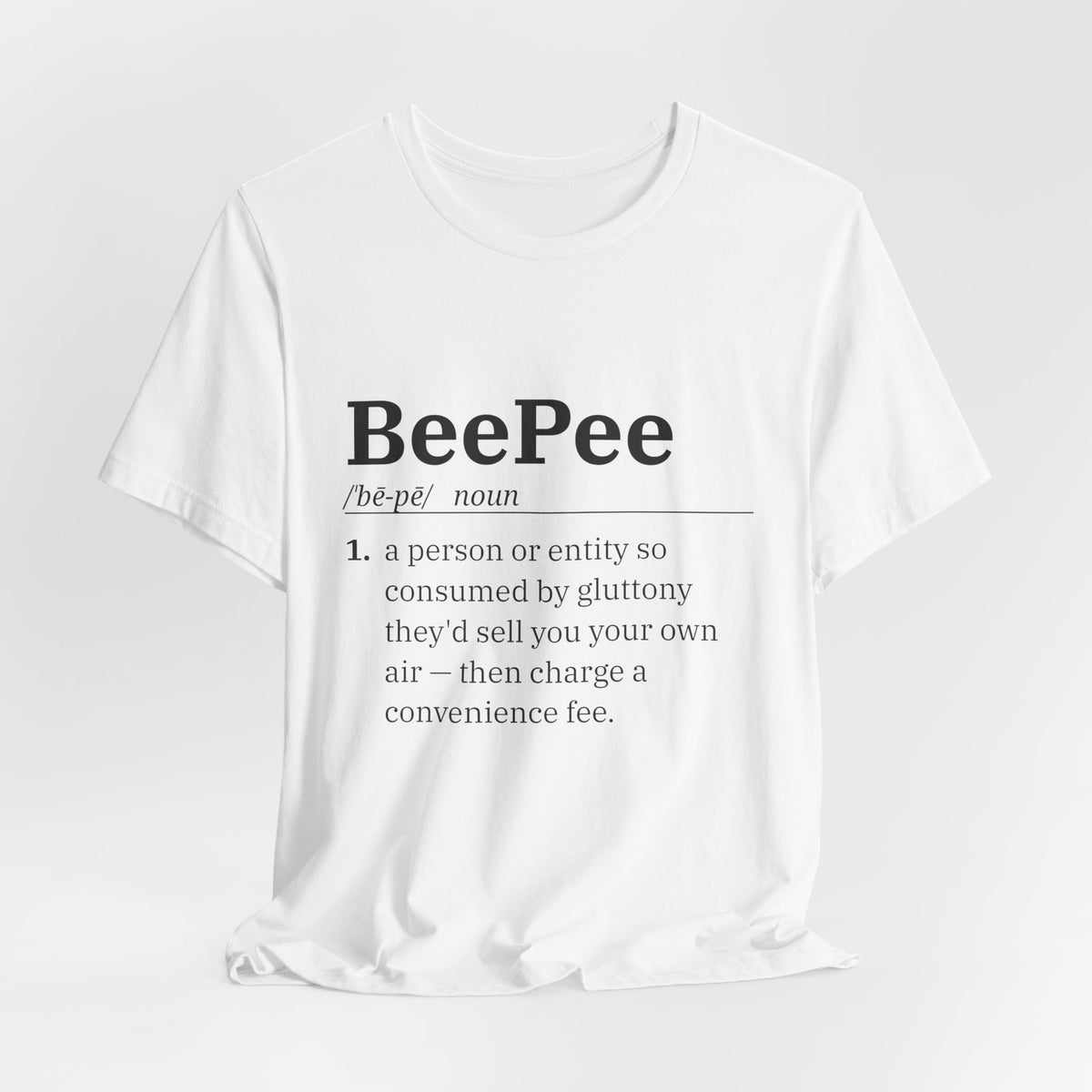 BeePee (n.) — Sell You Your Own Air Tee