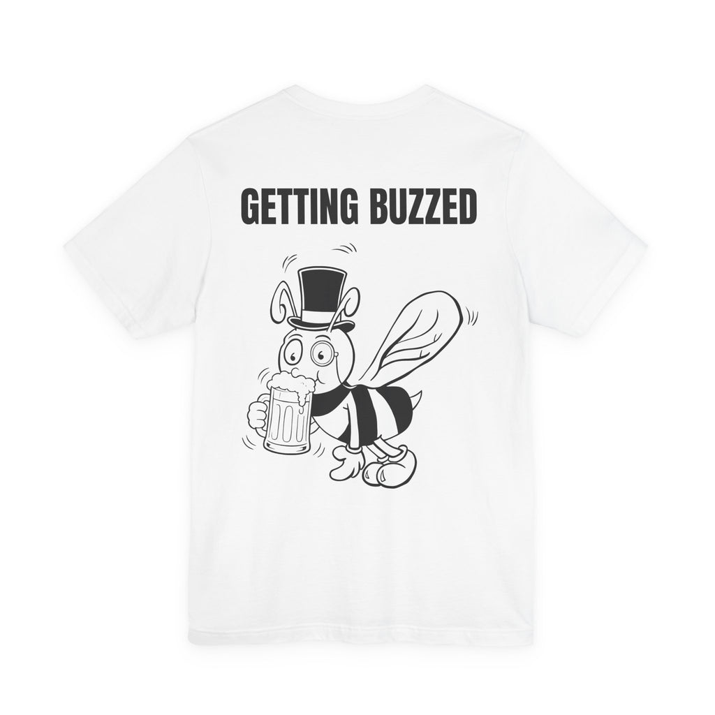 Getting Buzzed Tee